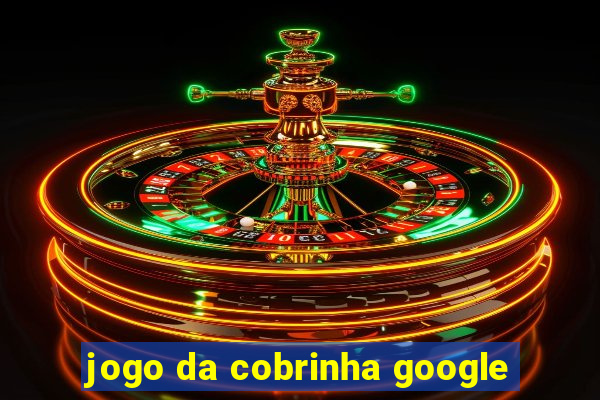 jogo da cobrinha google