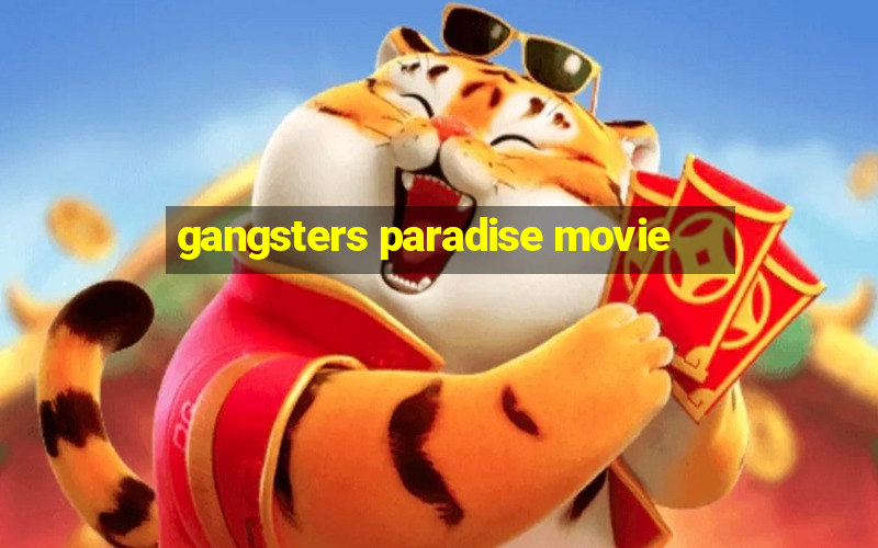 gangsters paradise movie