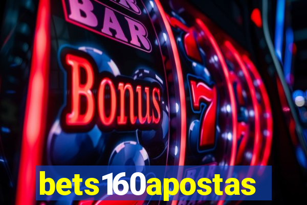 bets160apostas