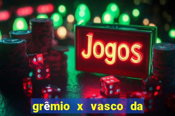 grêmio x vasco da gama palpite