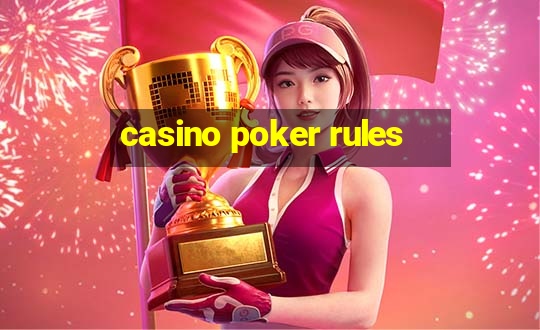 casino poker rules