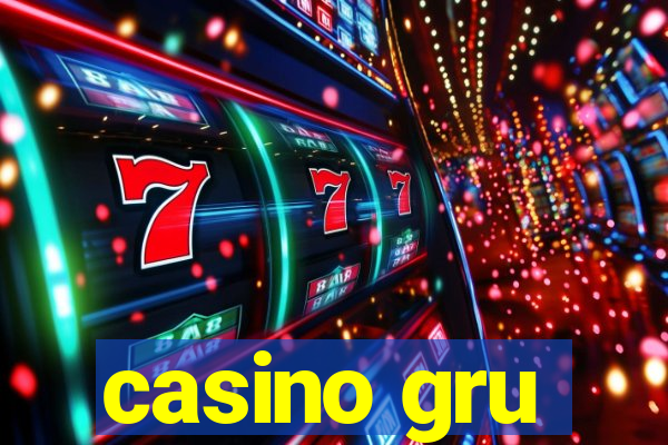 casino gru