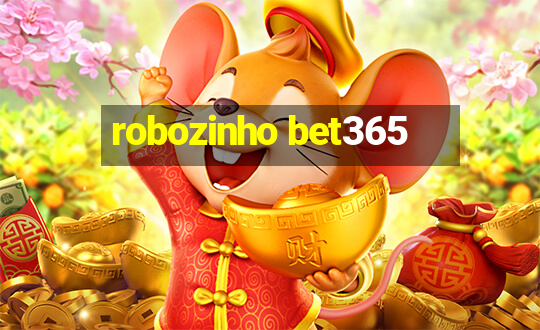 robozinho bet365