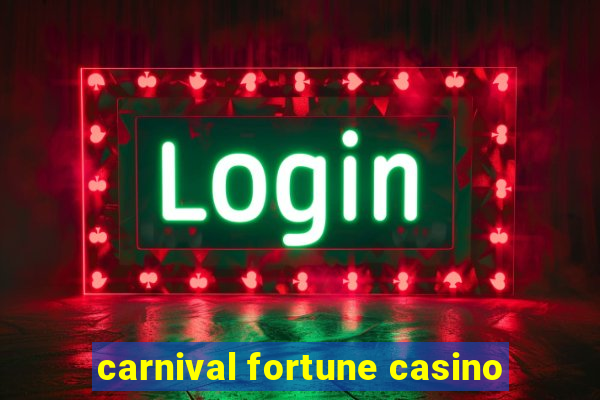 carnival fortune casino