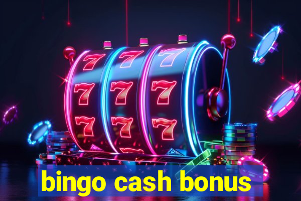 bingo cash bonus