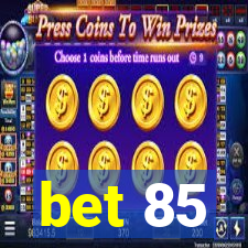 bet 85