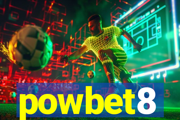 powbet8