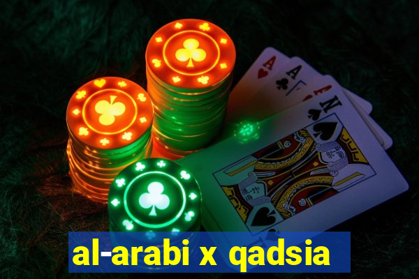 al-arabi x qadsia