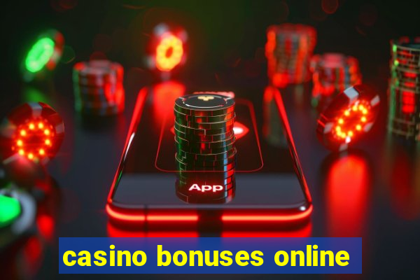 casino bonuses online