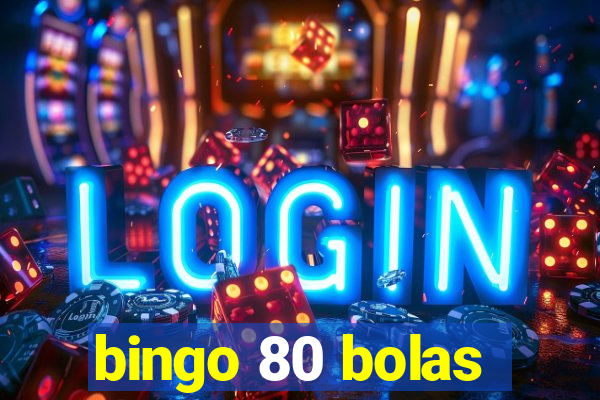 bingo 80 bolas