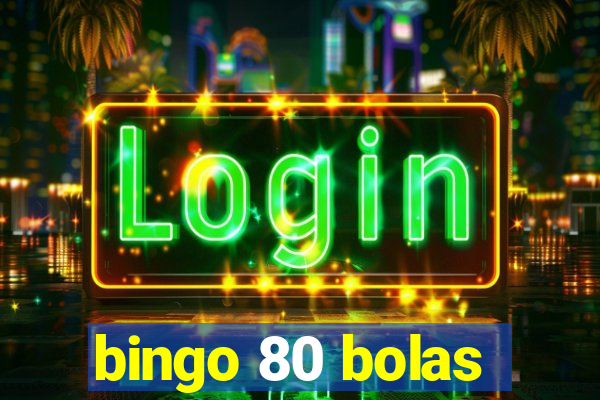 bingo 80 bolas