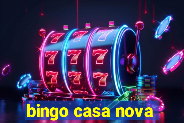 bingo casa nova