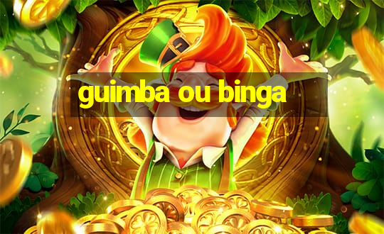 guimba ou binga