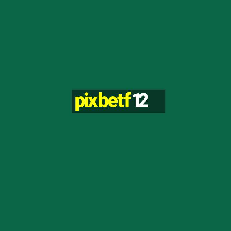 pixbetf12