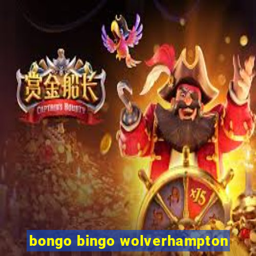 bongo bingo wolverhampton