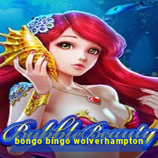 bongo bingo wolverhampton