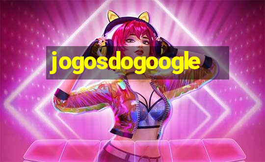 jogosdogoogle