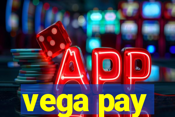 vega pay