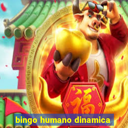 bingo humano dinamica