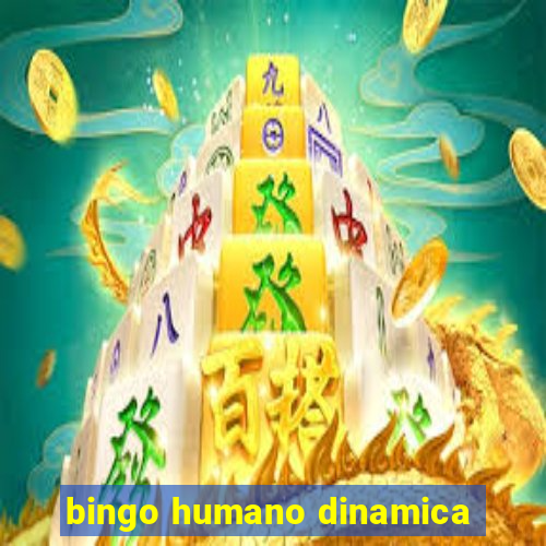 bingo humano dinamica