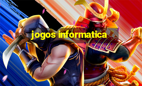 jogos informatica