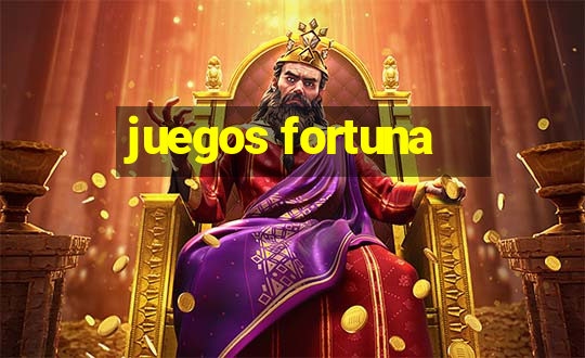 juegos fortuna