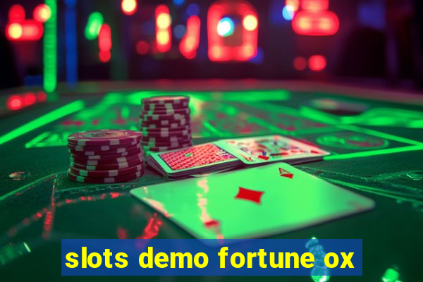 slots demo fortune ox