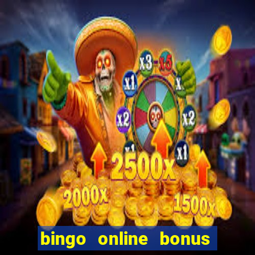 bingo online bonus no deposit