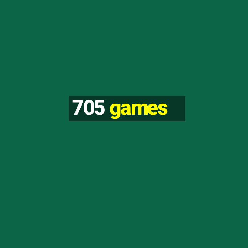 705 games