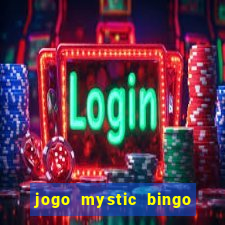 jogo mystic bingo é confiável