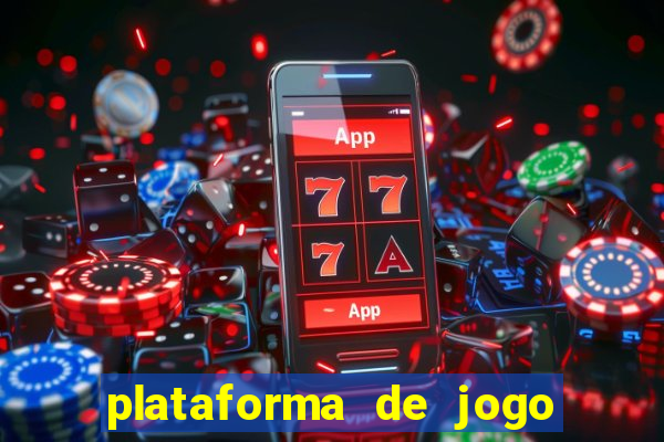 plataforma de jogo para ganhar dinheiro