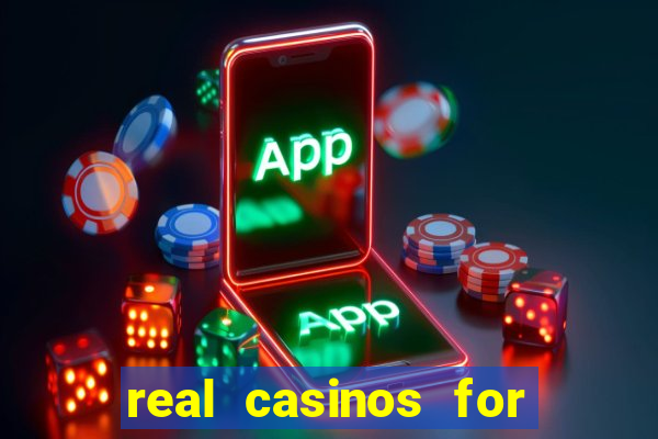 real casinos for real money