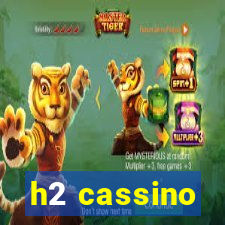 h2 cassino