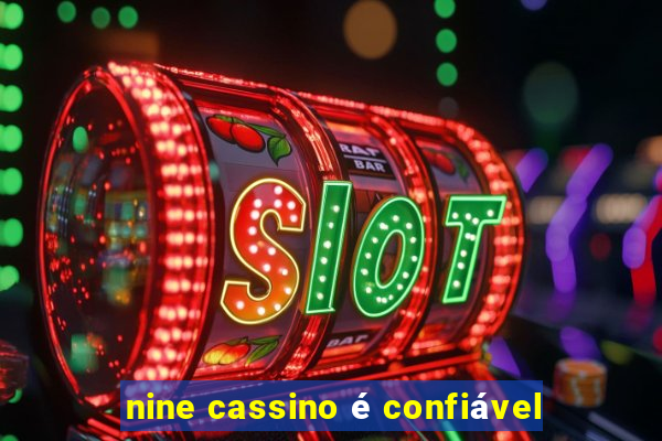 nine cassino é confiável