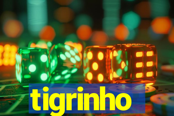 tigrinho