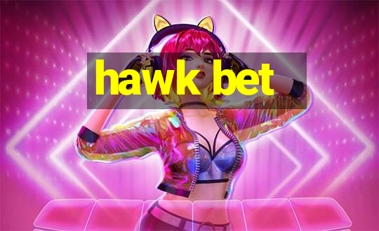 hawk bet