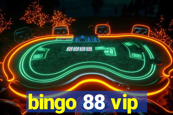 bingo 88 vip