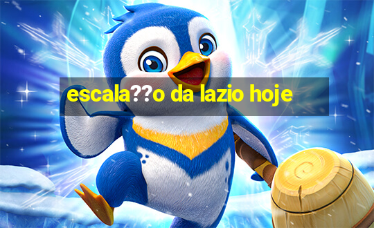 escala??o da lazio hoje