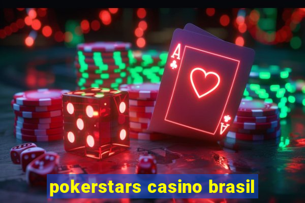 pokerstars casino brasil