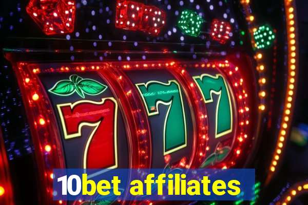 10bet affiliates