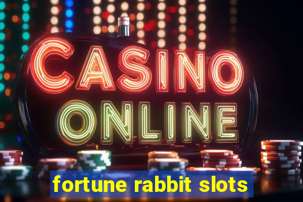 fortune rabbit slots