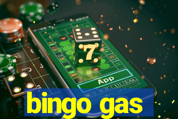 bingo gas