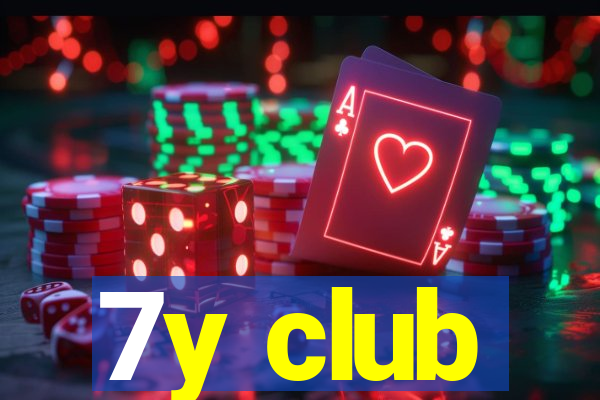 7y club