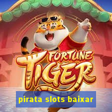 pirata slots baixar