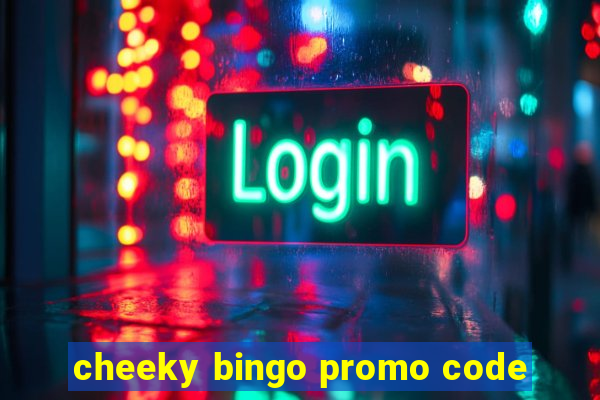 cheeky bingo promo code