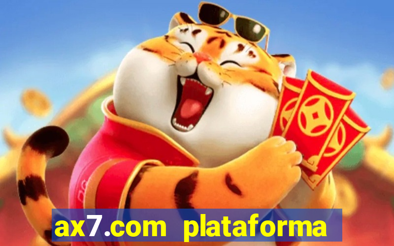 ax7.com plataforma de jogos