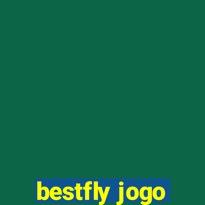 bestfly jogo