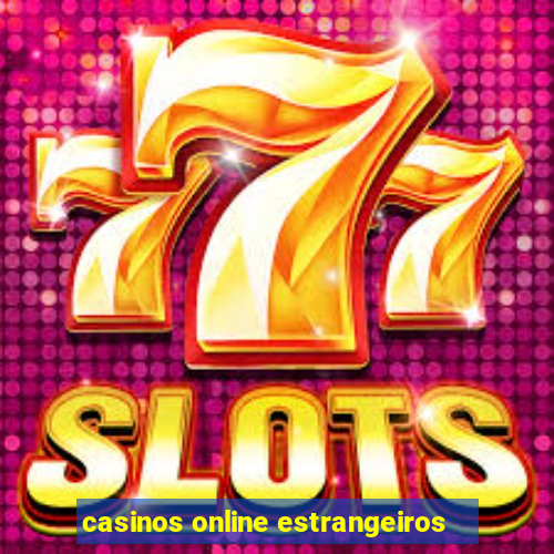 casinos online estrangeiros