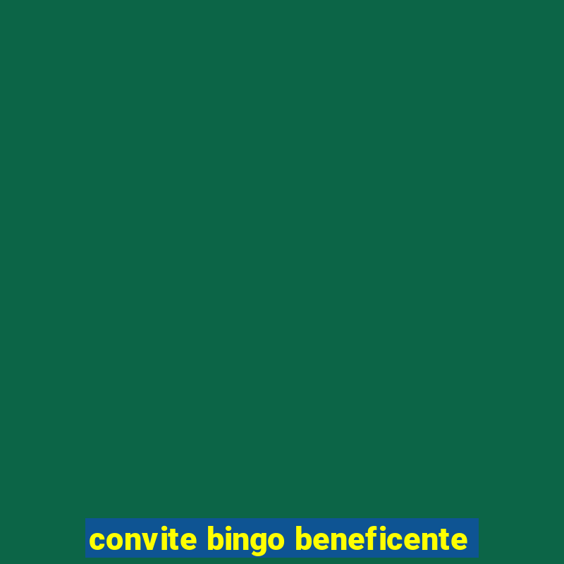 convite bingo beneficente