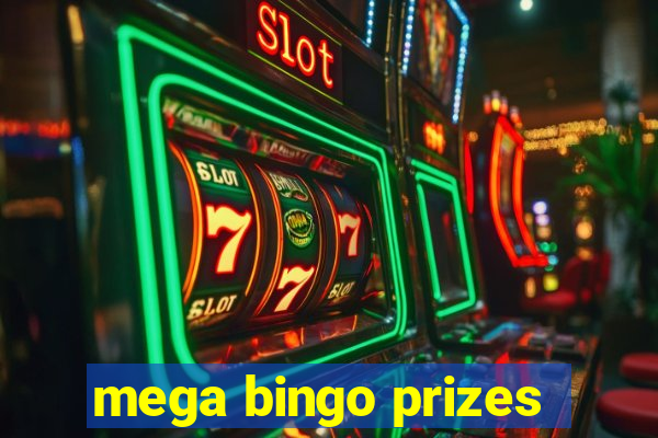 mega bingo prizes